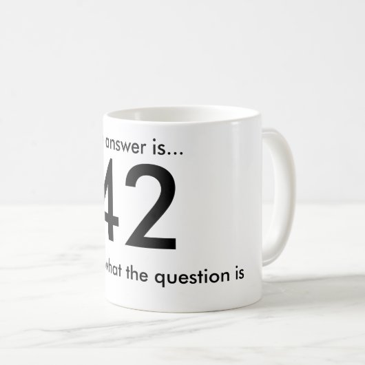 42は、答えquesti…何…、…尋ねます私にあります コーヒーマグカップ (正面右)