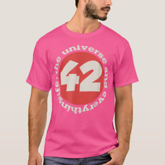 42宇宙と全てのものへの答え Tシャツ