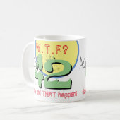 42歳。WTF?どうしたんだ！コーヒーマグ コーヒーマグカップ (正面左)