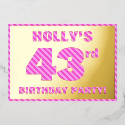 43歳の誕生日パーティー - 派手で楽しいピンクのストライプ # 43 箔招待状 (正面)