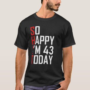 43番おもしろい目の誕生日ギフト笑わされる- 43歳 Tシャツ