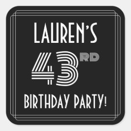 43rd Birthday Party:アールデコスタイルと名前をカスタムする スクエアシール