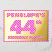 44th Birthday Party — はっきりした、おもしろい、ピンクストライプ色44 箔招待状 (正面)