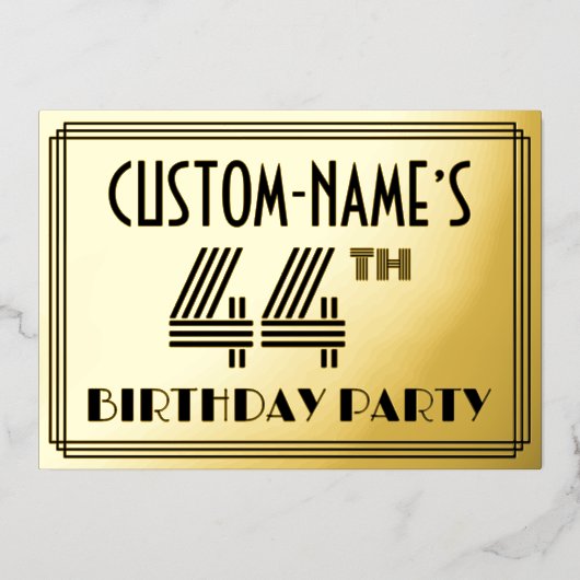 44th Birthday Party —アールデコスタイル「44」 & Name 箔招待状 (正面)