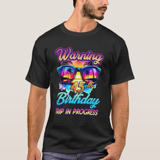 45おもしろい歳の45警告誕生日旅行でP Tシャツ (正面)