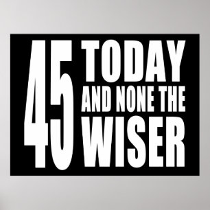 45おもしろい番目の誕生日: 45 Today and None the Wiser ポスター