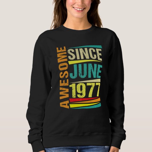45歳の伝説1977年6月45誕生日 スウェットシャツ (正面)