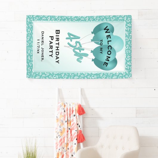 45歳の誕生日パーティーへようこそ-ティール（緑がかった色）/ホワイト 横断幕 (インサイチュ)