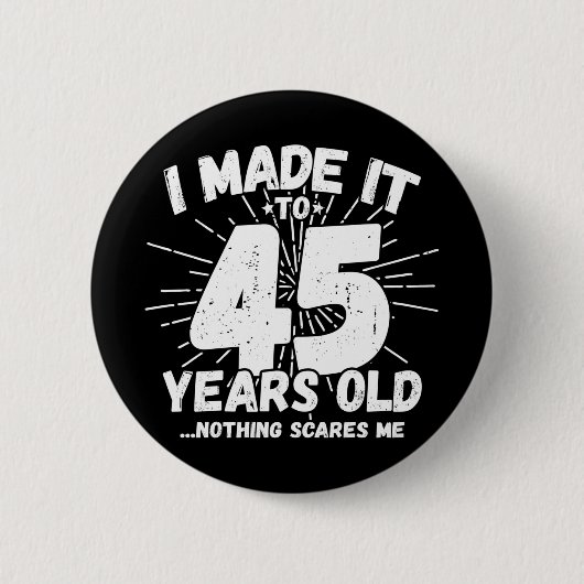 45歳皮肉ミームおもしろい45誕生日 缶バッジ (正面)