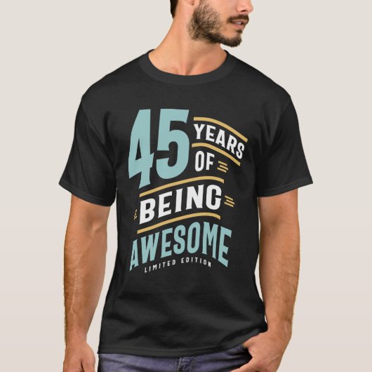 45歳素晴らし- 45誕生日 Tシャツ (正面)