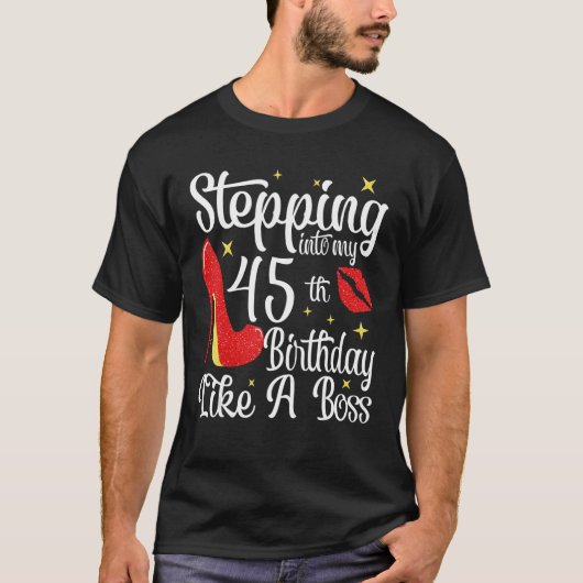 45誕生日に足を踏み入れるボスHappy B Tシャツ (正面)