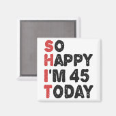 45誕生日嬉しい私は45今日のギフトおもしろい マグネット (正面/裏面)