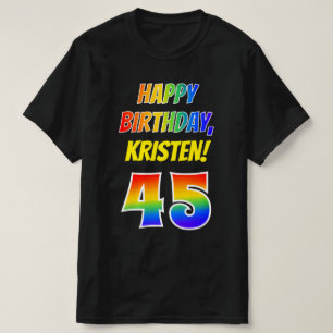 45誕生日— ,おもしろいはっきりした,レインボー45,名前をカスタムする Tシャツ