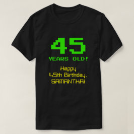 45誕生日:おもしろい、8ビットルック、Nerdy/オタク系の「45」 Tシャツ