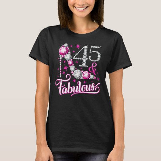 45誕生日。45 & Fabulous lady's、women's Tシャツ (正面)
