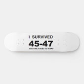 45-47を生き延びた スケートボード (横)