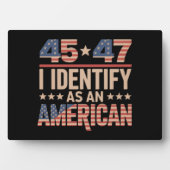 45 47私はアメリカのトランプ大統領を特定する フォトプラーク (正面)