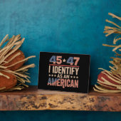 45 47私はアメリカのトランプ大統領を特定する フォトプラーク (側面)