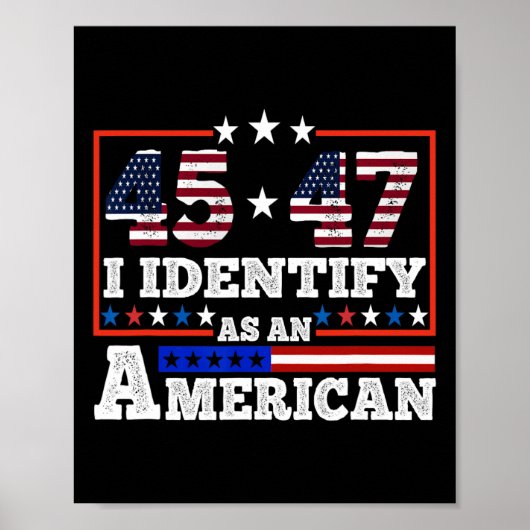 45 47私はアメリカのトランプ2024として識別する ポスター (正面)