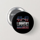 45 47私はアメリカ人として識別45 47 Trump Usa Fl 缶バッジ (正面&裏面)