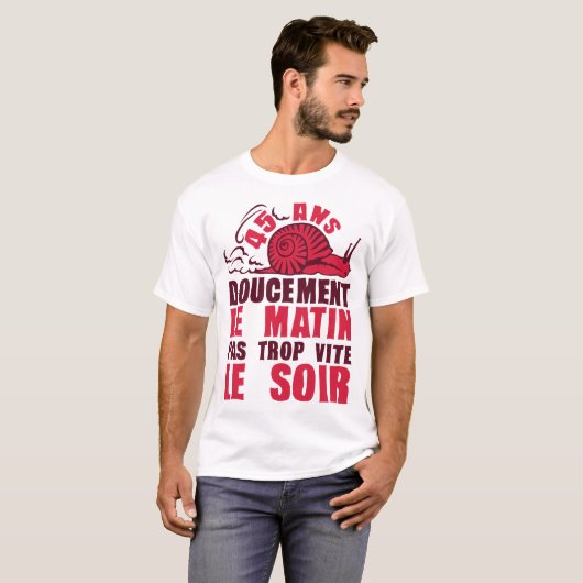 45 ans doucement matin vite soir escargot annivers tシャツ (正面フル)