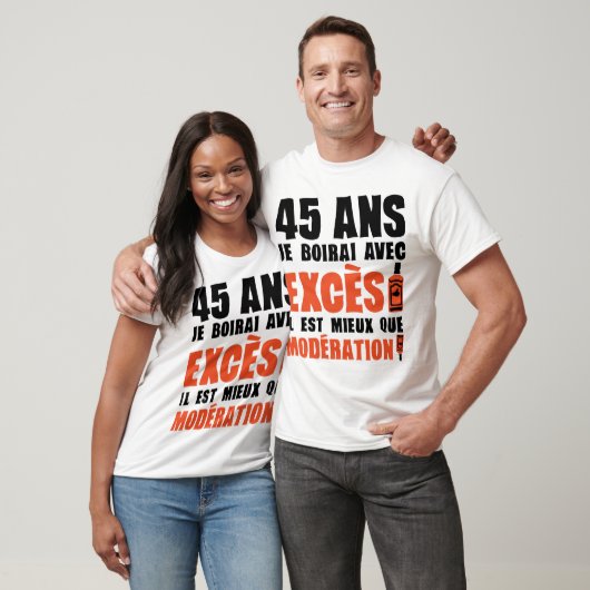 45 ans exces moderation anniversaire alcool tシャツ (ユニセックス)