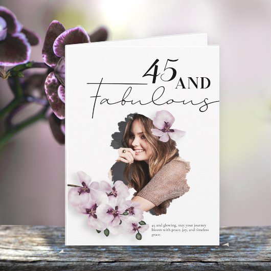 45 & Fabulous Orchid Photo Birthday Greeting Card カード