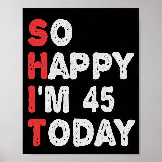 45th今日の誕生日ギフトのアイディアで幸せおもしろい ポスター (正面)