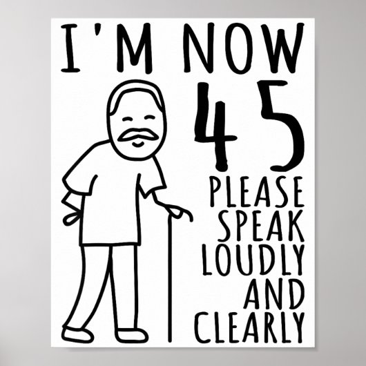 45th Birthday For Him_men _ I'm Now 45 Years Old _ ポスター (正面)