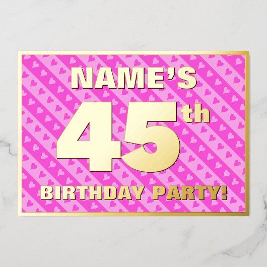 45th Birthday Party —おもしろいピンクのハートとストライプ 箔招待状 (正面)