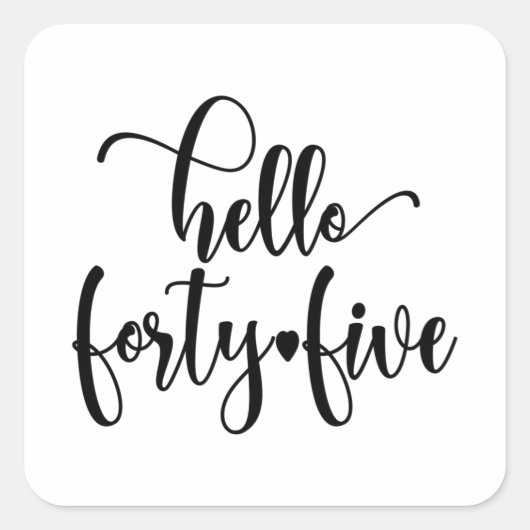 45th Birthday Women Hello 45 Cute 45 Years Old スクエアシール (正面)