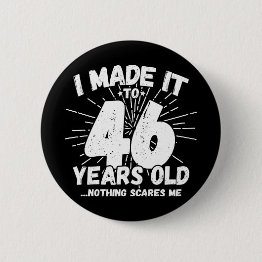 46歳皮肉ミームおもしろい46誕生日 缶バッジ (正面)