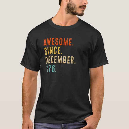 46誕生日アイディア1976素晴らし年12月以来46 Tシャツ (正面)