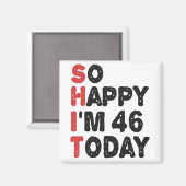 46誕生日嬉しい私は46今日のギフトおもしろい マグネット (正面/裏面)
