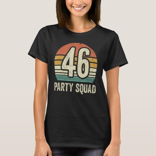 46誕生日46パーティークルー分隊46th BdayグループBi Tシャツ (正面)