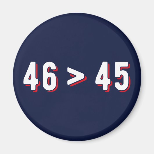 46 > 45 – トランプ失ったバイデン氏ウォンII マグネット (正面)
