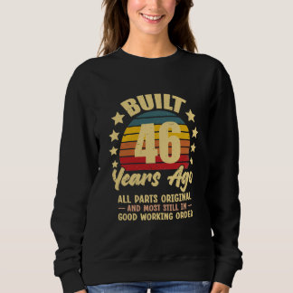46 Years Ago All Parts Original 46th Birthday スウェットシャツ