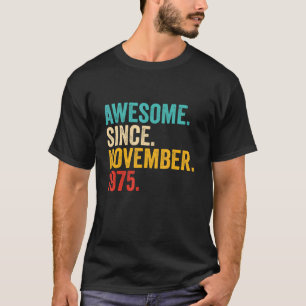 47歳の贈り物11月から47素晴らし誕生日 Tシャツ