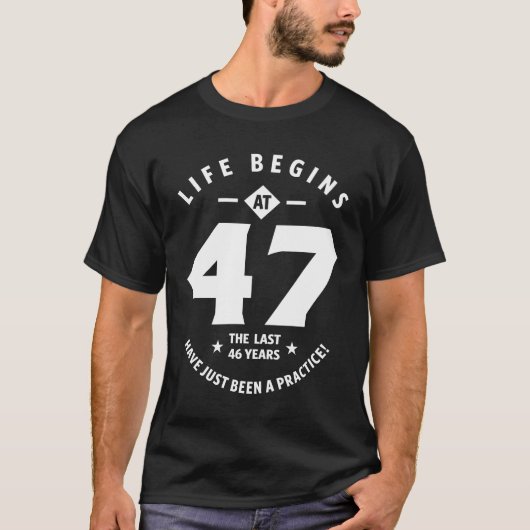 47歳の贈り物 | 47誕生日ギフトアイディア Tシャツ (正面)