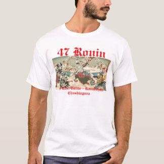 47 RONIN The Last Battle - Kanadehon Chushingura Tシャツ