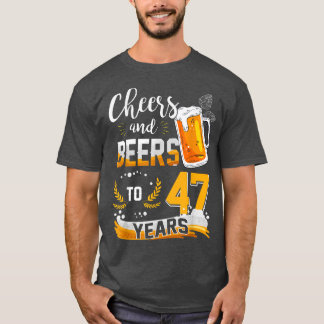 47th Birthday Cheers And Beers To 47 Years Born In Tシャツ