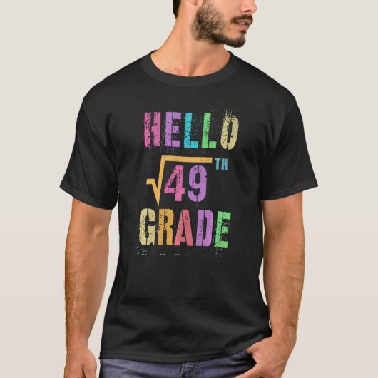49の平方根は7です 7年生の数学好きチーム  Tシャツ (正面)