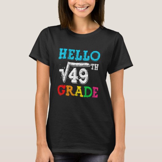 49の平方根は7です 7年生 数学 バックトゥスクール Tシャツ (正面)