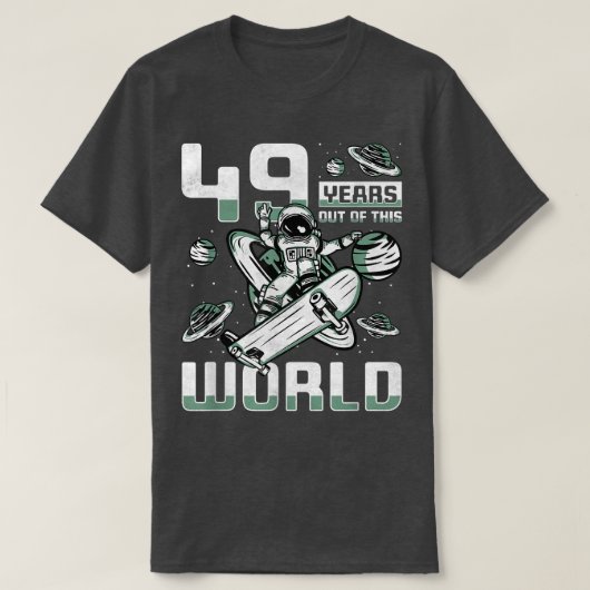 49歳この世界から49誕生日スケーターA Tシャツ (デザイン正面)