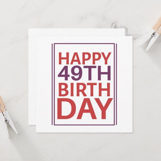 49歳の誕生日おめでとう！ 招待状 (正面/裏面インサイチュ)