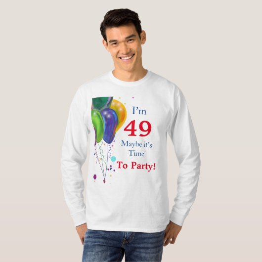49歳の誕生日 Tシャツ (正面フル)
