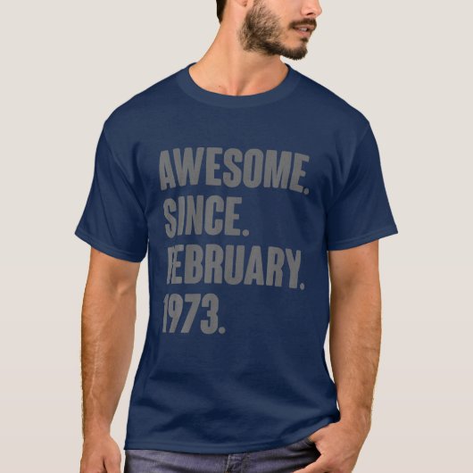 49歳の贈り物 – 1973素晴らし年2月以来49 Tシャツ (正面)