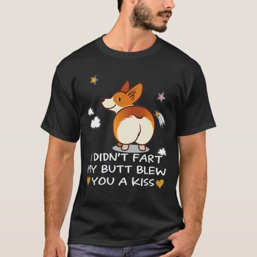 4 お尻がキスをしてお送りしました おならではありません コーギー Tシャツ (正面)