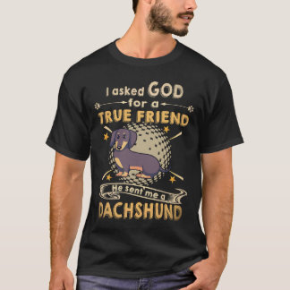 4 神様に本当の友達をくださいとお願いしたらダックスをよこした Tシャツ