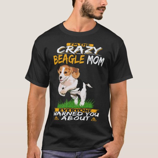 4 私はクレイジービーグルママ ビーグル Tシャツ (正面)